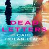 Dead Letters by Caite DolanLeach Paperback Book 9781786491329