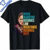 When Injustice Becomes Law Resistance Becomes Duty Quote TShirt Womens Rights Print Tees Summer Comfort Breathe Tops