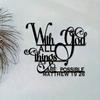 With God All Things Are Possible Metal Wall Art, Matthew 19:26 Bible Verse Home Decor Gift