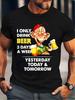 Funny Beer Lover Graphic T-Shirt- I Only Drink Beer for Three Days Humorous De
