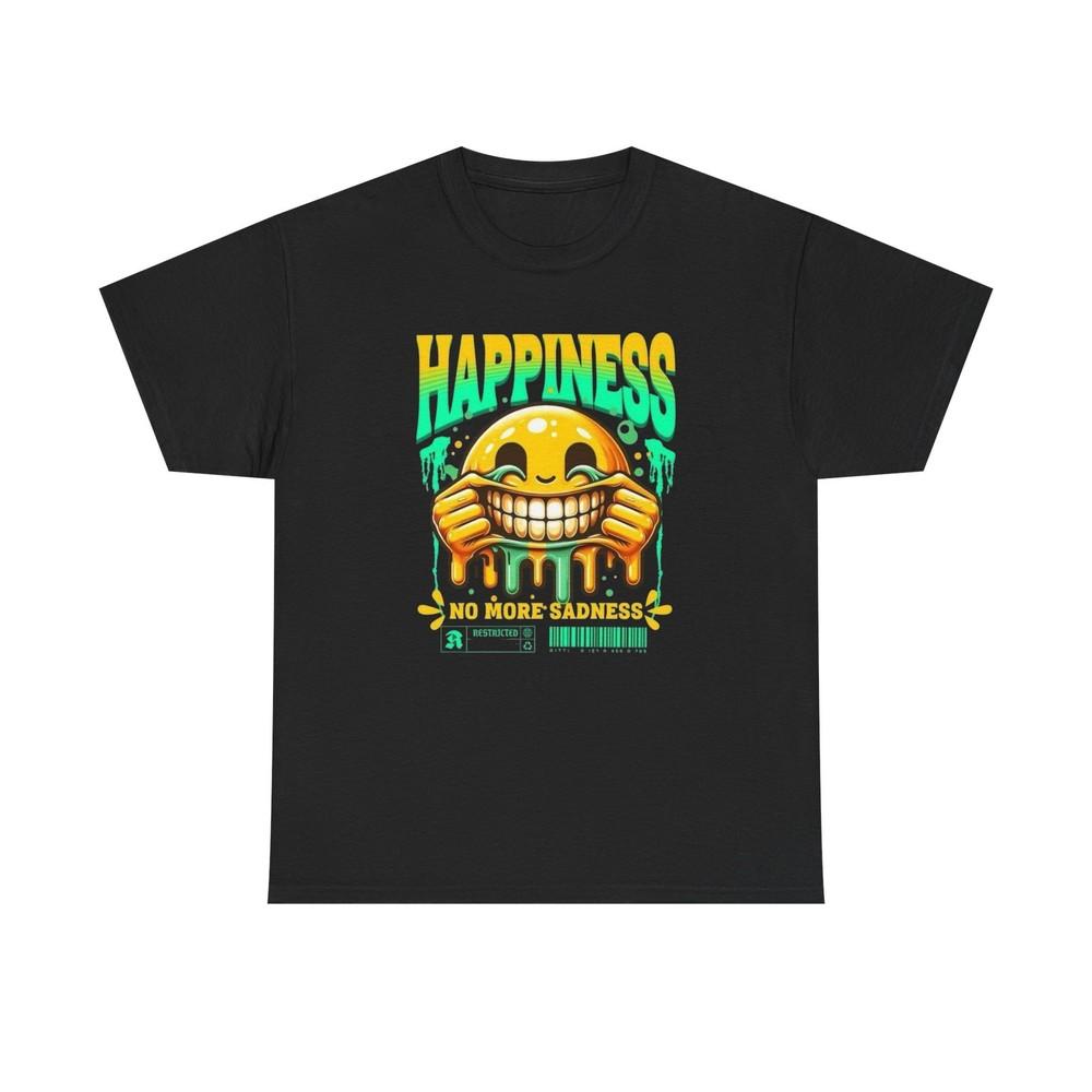 Happiness No More Sadness Graphic TShirt Comfy Cotton Tee Brand NEW Unisex T-Shirt L
