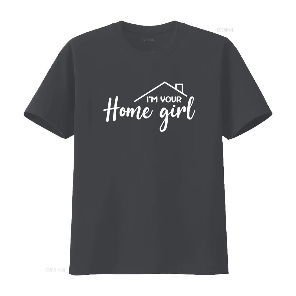 Womens I m Your Home Girl Funny Realtor Real Estate Agent Saying T Shirt vintage Washed Stylish Top For Everyday Wear graphic