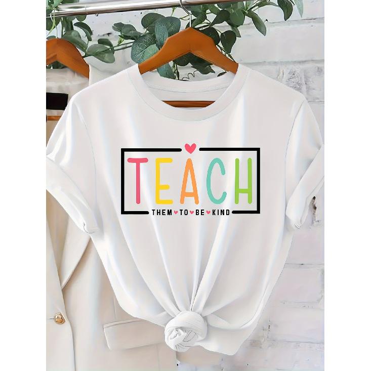 “TEACH them to be kind” Colorful and cute teacher print T Shirt Elegant vintage women's clothing, a gift for the back-to-school season Beautiful