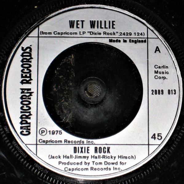

7inch Record WET WILLIE - Dixie Rock 2089013 Capricorn Recor 1975 UK Rock Used