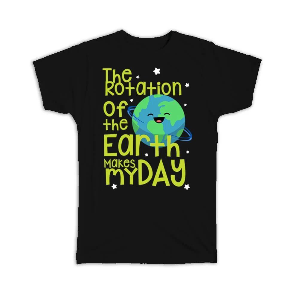 

Gift T-Shirt : Cute Art For Astronomy Teacher Astronomer Earth Rotation Physics 4XL