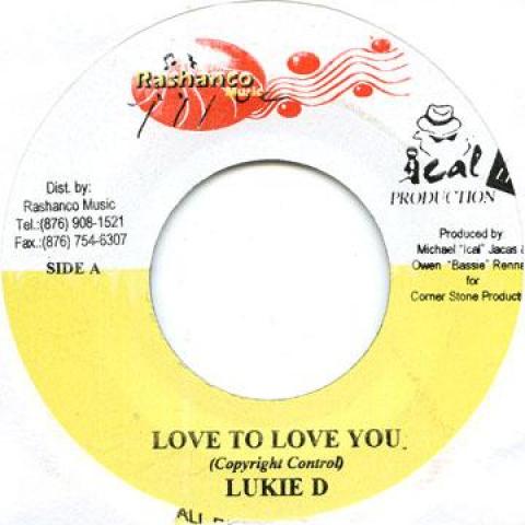 

7inch Record LUKIE D - Love To Love You Rashanco 2004 Jamaica Reggae, Ska & Dub