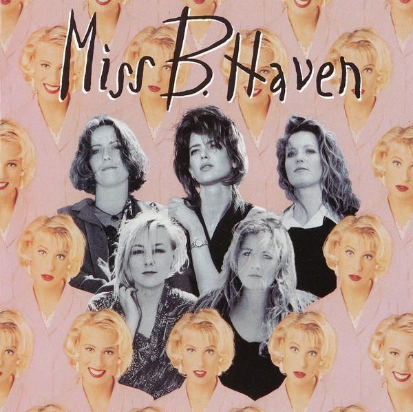 

CD MISS B. HAVEN - Miss B. Haven EMI7803652 Medley Records 1992 Denmark Rock Used
