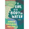 A Girl Is A Body of Water: A Novel Makumbi Is Such an Honest, Truthful Writer. .