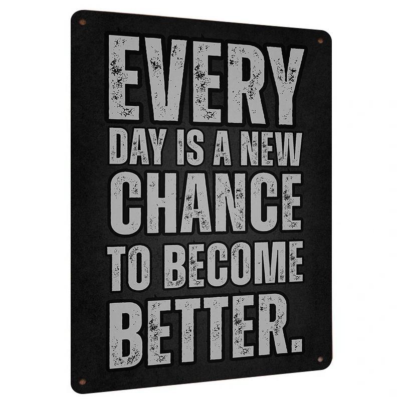 

Inspirational Metal Wall Art Every Day Is A New Chance To Become Better Decor For Home Office 7.9x11.8In(20x30cm)