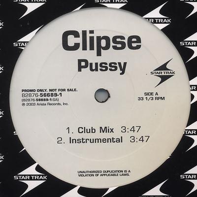 Vinyle 12 pouces CLIPSE - Pussy 82876566891PROM Star Trak Enter 2003 US Rap & Hip-Hop/R&B Occasion