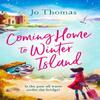 Coming Home To Winter Island by Jo Thomas Paperback Book 9781472246028