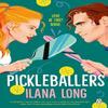 Pickleballers by Ilana Long Paperback Book 9781405979450