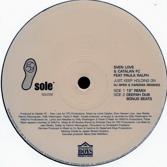 

12inch Record CATALAN FC & SVEN LOVE, PAULA RALPH - Just Keep Holding On (DJ Spen & Kar SOLE039 Sole Music 2002 UK Dance & Electronica Used