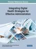 The Integrating Digital Health Strategies for Effective Administration Book