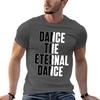 Dance the eternal dance TShirt Simple Solid Color Crew Neck Tee