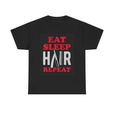 Men's and Women's T-shirts Eat Sleep Hair Repeat Graphic