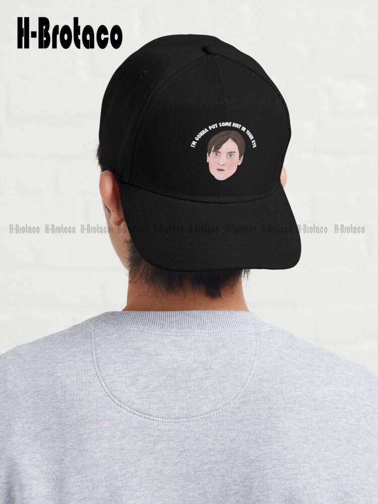 

I M Gonna Put Some Dirt In Your Eye Dad Hat Unisexs Hats And Caps Summer Baseball Cap Hip Hop Trucker Hats Custom Gift Harajuku Art