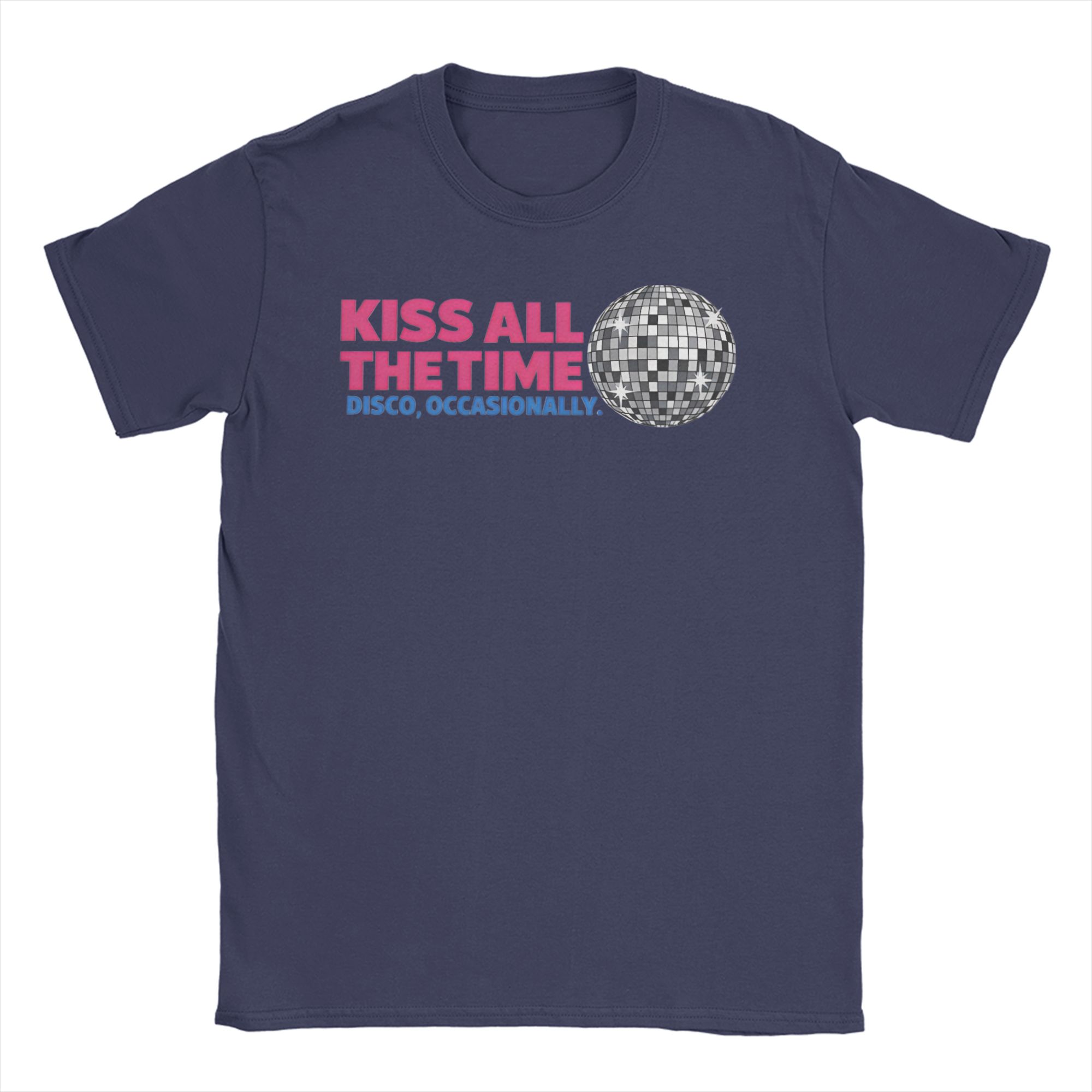 

Kiss All The Time Disco Occasionally Harrys TShirt Men Women Styles Novelty Cotton Tees Short Sleeve T Shirts Printed Clothes 4XL