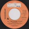7inch Record CROWBAR  All The Living Things 511104 Epic 1973 Canada Rock Used