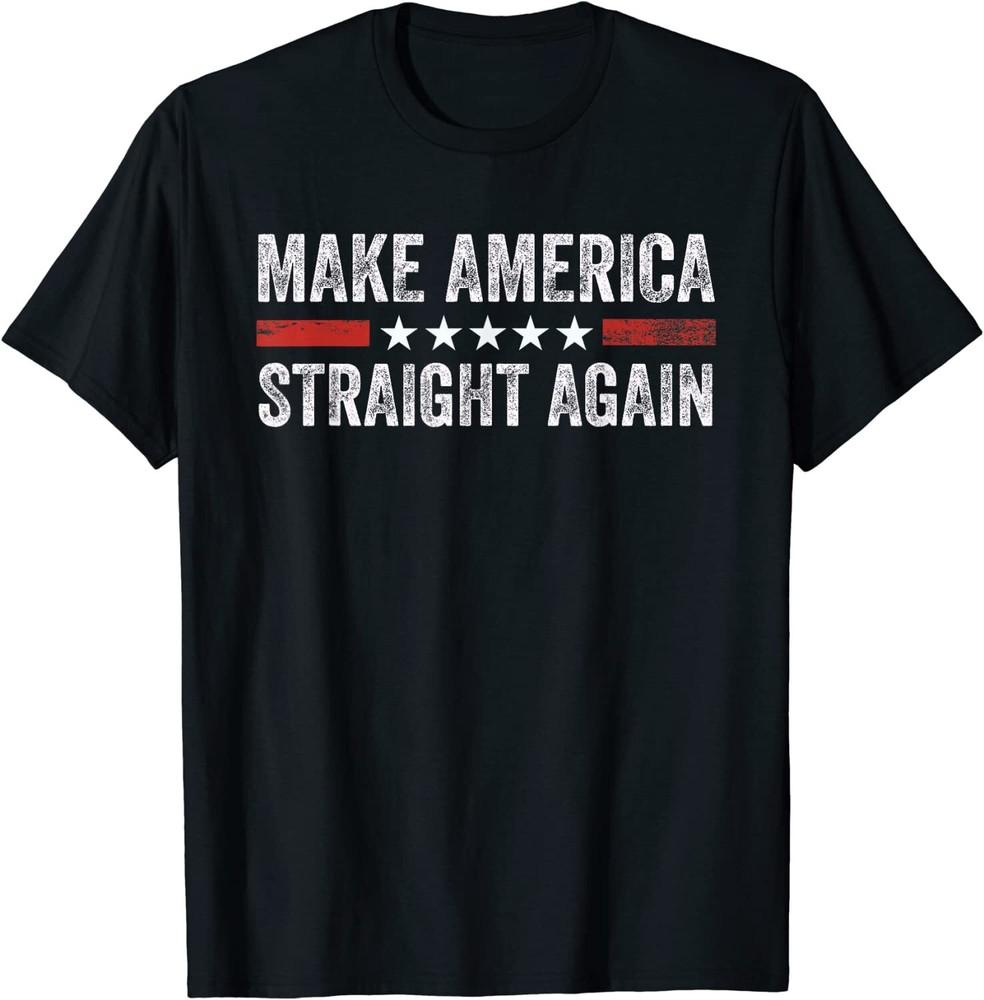 MASA Make America Straight Again US Flag Quote Gift 2024 Unisex T-Shirt Unisex T-Shirt XXXXL