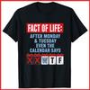 Fact of Life Calendar Says WTF Black Cotton T-Shirt S-5XL
