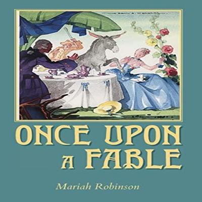 Era Uma Vez Uma Fábula por Mariah Robinson Livro de Capa Dura 9781947860193