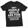 My People Skills Are Fine Mens Tracksuit Tshirt Summer Crew Neck Pullover Cotton Casual Sportswear Harajuku Retro Streetwear