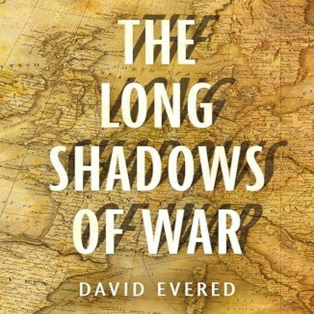The Long Shadows of War by David Evered Paperback Book 9781836283638