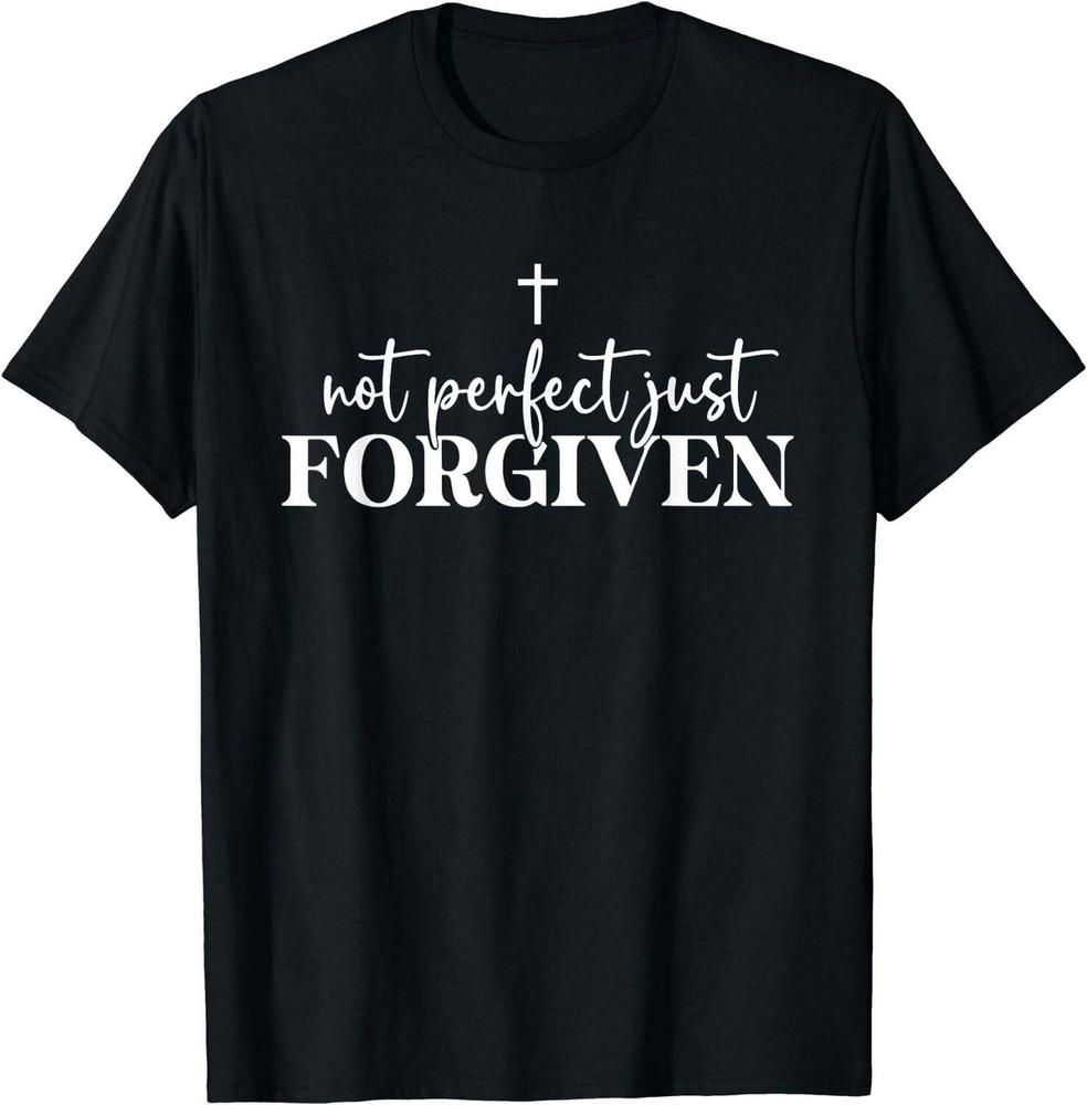 Not Just Forgiven TShirt S