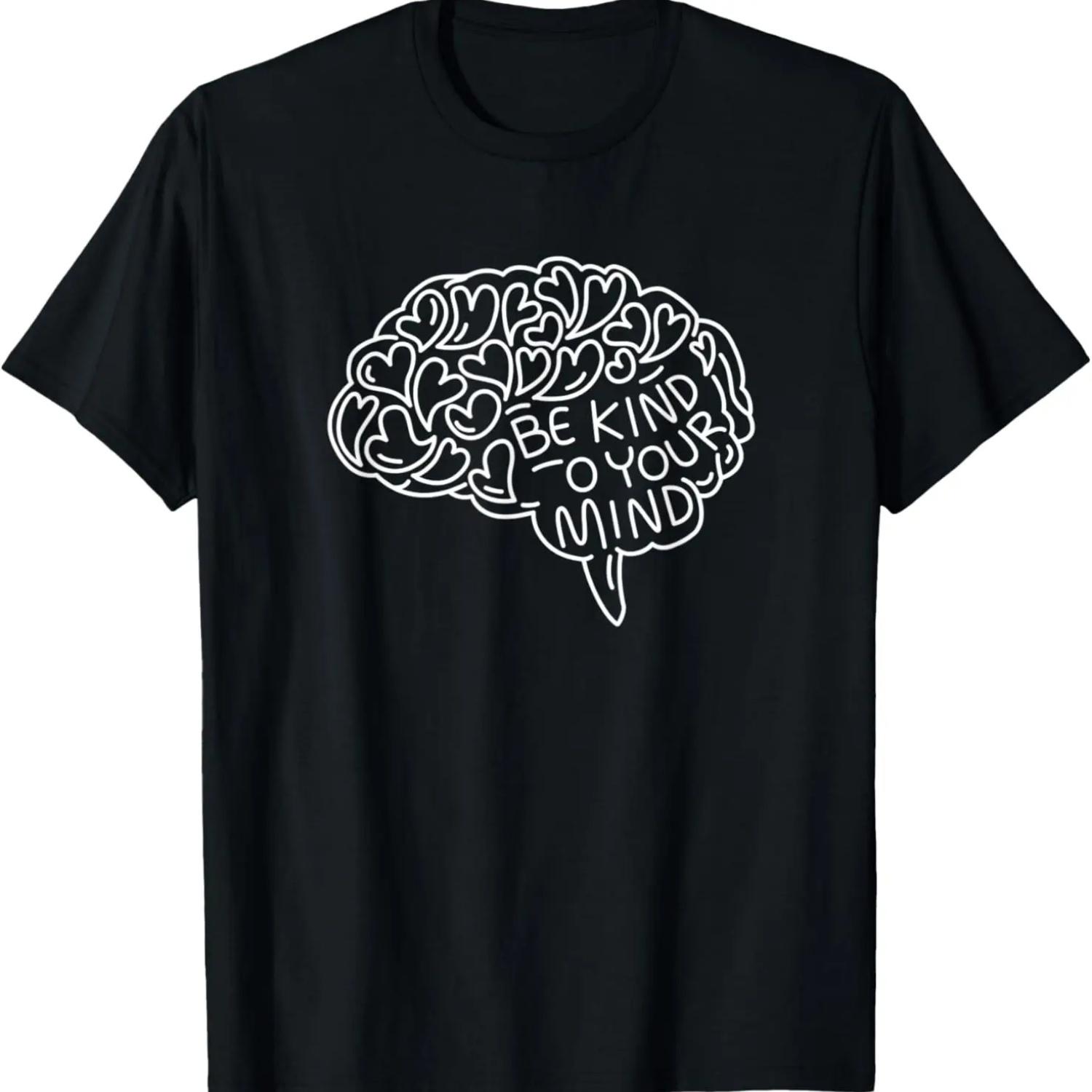 Mind Over Matter_ The  Be Kind to Your Mind  T-Shirt S
