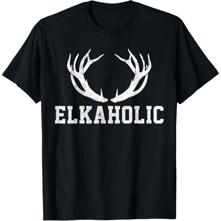 Elk Hunting Elkaholic Antler Funny Elk Hunter Gift T-Shirt S