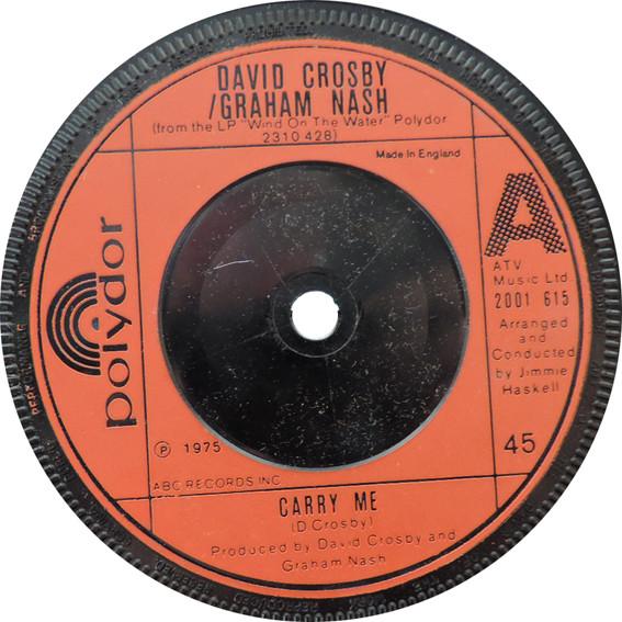 

7inch Record CROSBY & NASH - Carry Me 2001615 Polydor 1975 UK Rock Used