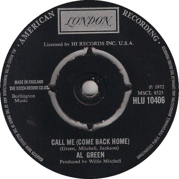 

7inch Record AL GREEN Call Me Come Back Home HLU10406 LONDON RECORDS 1973 UK SoulFunk Used