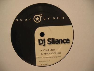 12inch Record DJ SILENCE - Can't Stop STR049 Star Traxx 2004 Netherland Dance & Electronica Used