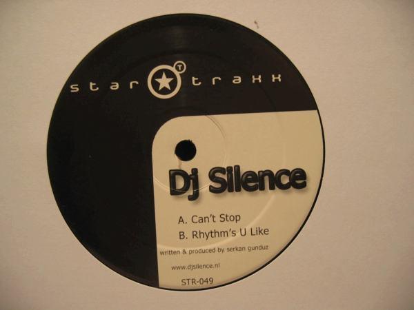 

12inch Record DJ SILENCE - Can t Stop STR049 Star Traxx 2004 Netherland Dance & Electronica Used
