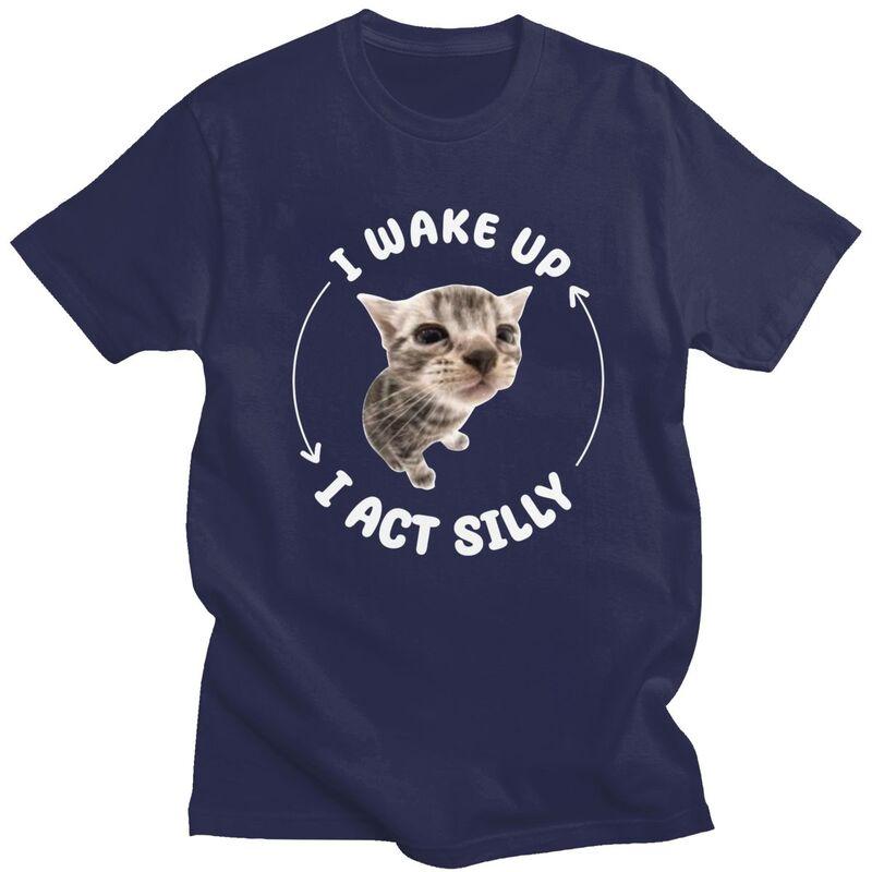 Custom Mens I Wake Up I Act Silly Cat Meme T Shirt Short Sleeves Cotton Tshirt Streetwear Tshirt Leisure Tees Slim Fit Clothes
