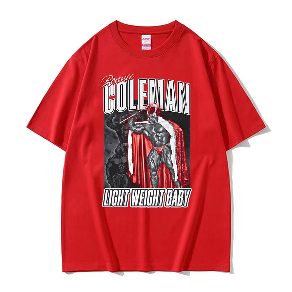 Ronnie Coleman Light Weight Baby Tribute Gym Print Tshirt Men Women Fashion Short Sleeve T Shirt Oversized Tee Shirt Streetwear