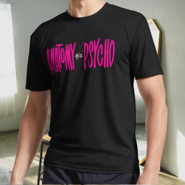 New Shirt Anatomy of a Psycho Active Logo Menss T-Shirt Funny Size S to 5XL XXXXL