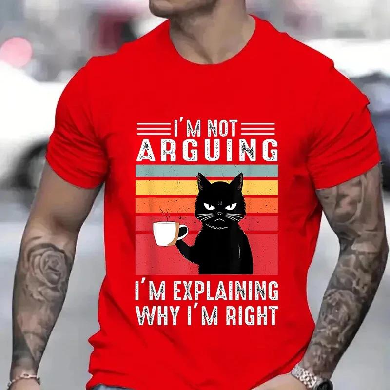 Funny Cat Coffee Tshirts Black Cat I’m Not Arguing Graphic T Shirts Oversize T-shirt Fashion Harajuku T-shirts Men Brand T-shirt
