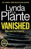 Vanished by Lynda La Plante Hardback Book 9781838778712