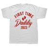 Novelty Promoted To Daddy Est First Time Dad Fathers Day T Shirts Streetwear Short Sleeve Birthday Gifts Summer Tshirt