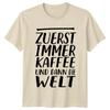 First Always Coffee And Then T-Shirt Caffeine Lover Coffee Gift For Him And Her