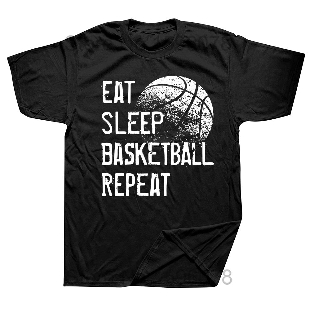 Funny Eat Sleep Basketball Repeat T Shirts Graphic Cotton Streetwear Short Sleeve Birthday Gifts Summer T-shirt Mens Clothing