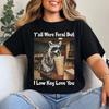 Yall Were Feral But I Low Key Love You Shirt, Funny Raccoon Iced Coffee Shirt