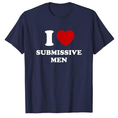 

I Love Submissive Men T-Shirt Funny Letters Printed Sayings Graphic Tee Tops I-Heart-Submissive-Men Outfits Short Sleeve Blouses 4XL