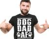 Dog Dad AF Shirt - Gift for Dog Lovers