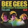 7-inch Plaat BEE GEES  Dont Forget To Remember  The Lord 59324 Polydor 1969 Italië Rock Gebruikt