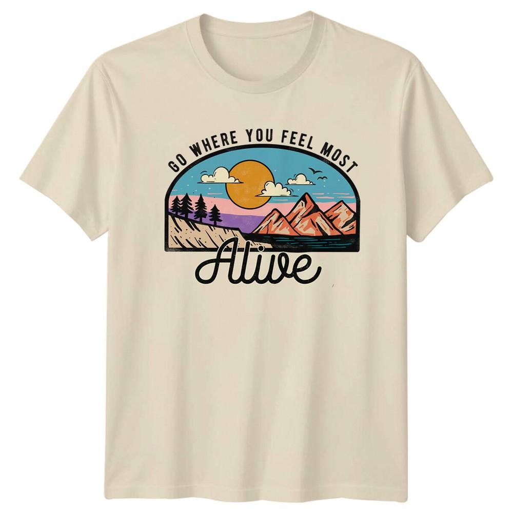 Go Where You Feel Most Alive Vintage Mountain TShirt
