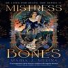 Mistress of Bones by Maria Z. Medina Paperback Book 9780008774233