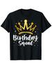 Birthday Squad Party Matching Family Group Funny Birth Team TShirt Comfort Fit UnisexS Tee Crew Neck Tee UltraSoft Breathabl